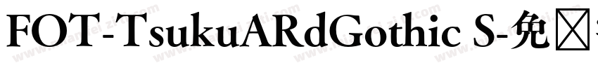 FOT-TsukuARdGothic S字体转换